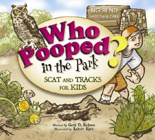 Book Cover Who Pooped in the Park? Big Bend National Park: Scat and Tracks for Kids