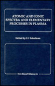 Atomic and Ionic Spectra and Elementary Processes in Plasma (Horizons in World Physics)