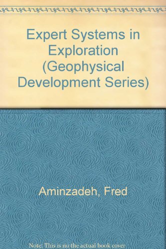 Expert Systems in Exploration (Geophysical Development Series)