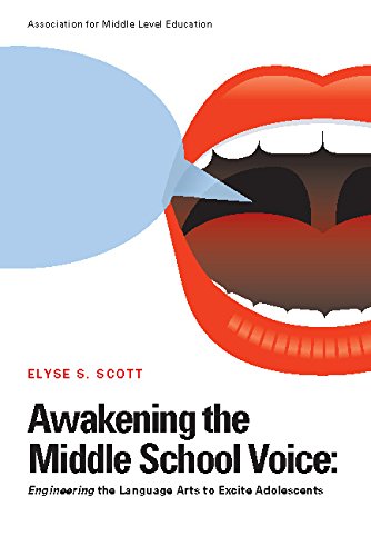 Book Cover Awakening the Middle School Voice: Engineering the Language Arts to Excite Adolescents