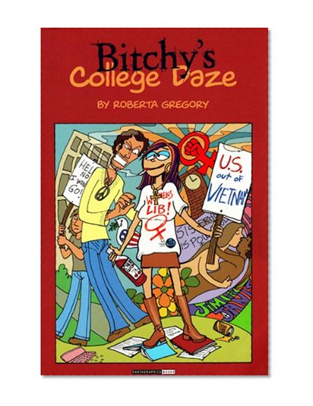 Bitchy's College Daze (Adventures of Midge the Bitchy Bitch)