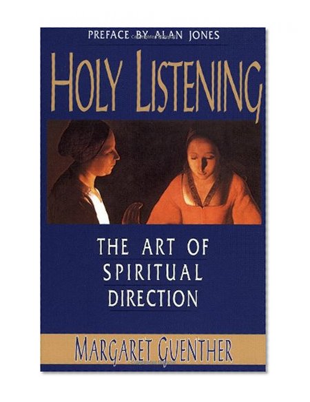 Book Cover Holy Listening: The Art of Spiritual Direction