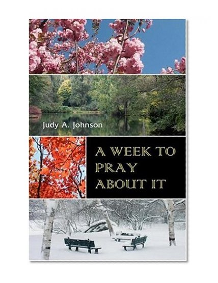 A Week to Pray About It