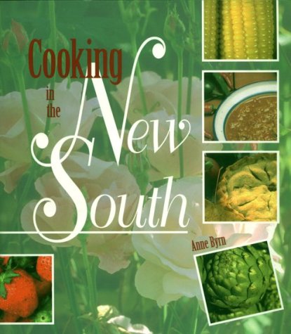 Book Cover Cooking in the New South: A Modern Approach to Traditional Southern Fare