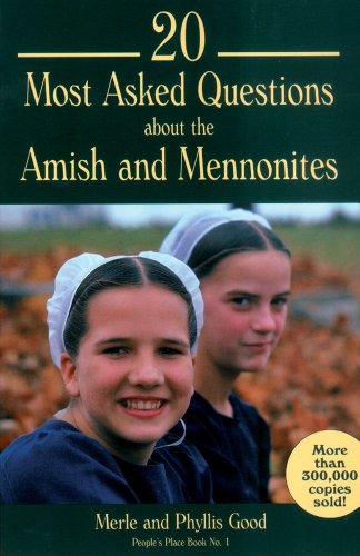 Book Cover 20 Most Asked Questions About the Amish & Mennonites (People's Place Book, No 1)