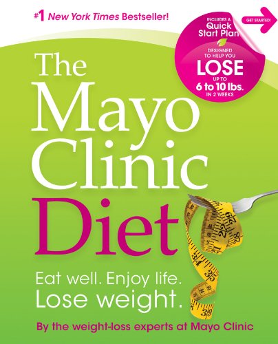 Book Cover The Mayo Clinic Diet: Eat well, Enjoy Life, Lose Weight