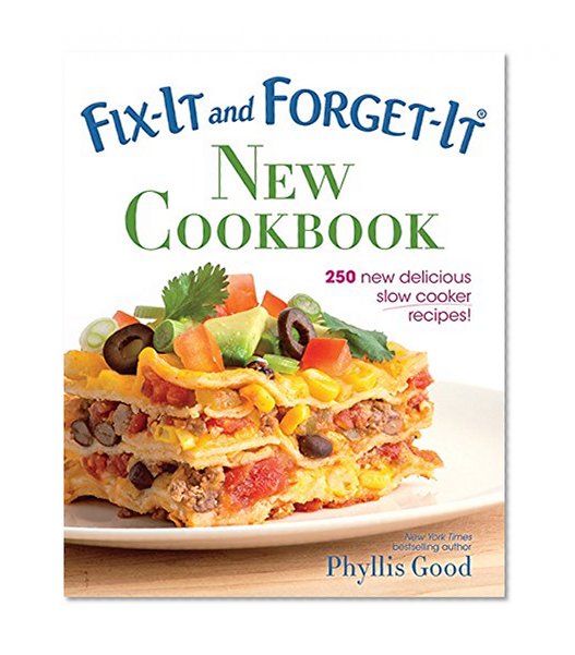 Book Cover Fix-It and Forget-It New Cookbook: 250 New Delicious Slow Cooker Recipes!