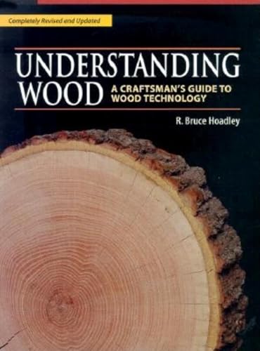 Book Cover Understanding Wood: A Craftsman's Guide to Wood Technology