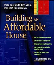 Book Cover Building an Affordable House: Trade Secrets to High-Value, Low-Cost Construction