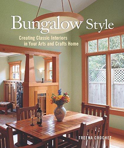Book Cover Bungalow Style: Creating Classic Interiors in Your Arts and Crafts Home