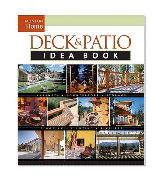 Book Cover Taunton Home Deck & Patio Idea Book (Taunton Home Idea Books)