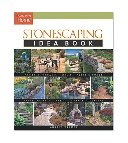 Book Cover Stonescaping Idea Book (Taunton's Idea Book Series)