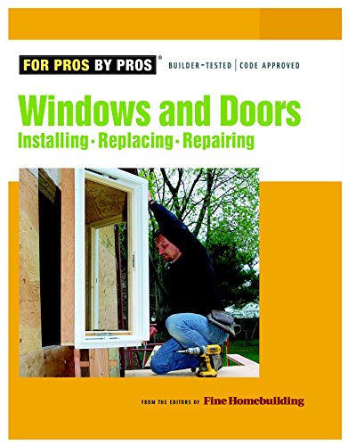 Book Cover Windows & Doors: Installing, Repairing, Replacing (For Pros By Pros)