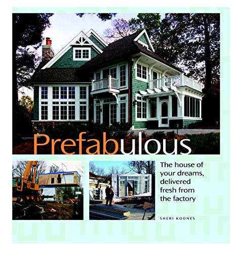 Book Cover Prefabulous: Prefabulous Ways to Get the Home of Your Dreams