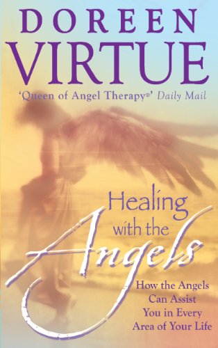 Book Cover Healing with the Angels: How the Angels Can Assist You in Every Area of Your Life