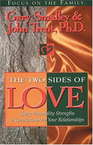 Book Cover The Two Sides of Love: Using Personality Strengths to Greatly Improve Your Relationships