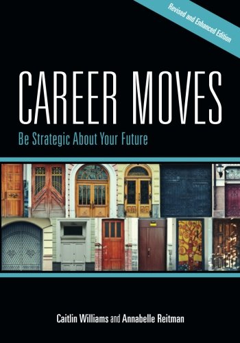 Book Cover Career Moves: Be Strategic About Your Future