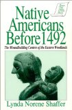 Native Americans Before 1492: The Moundbuilding Centers of the Eastern Woodlands (Sources and Studies in World History)