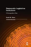 Democratic Legislative Institutions: A Comparative View (Comparative Politics)
