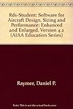 Rds-Student: Software for Aircraft Design, Sizing and Performance, Version 4.2 (AIAA Education Series)
