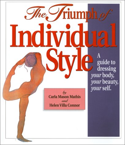 Book Cover The Triumph of Individual Style : A Guide to Dressing Your Body, Your Beauty, Your Self
