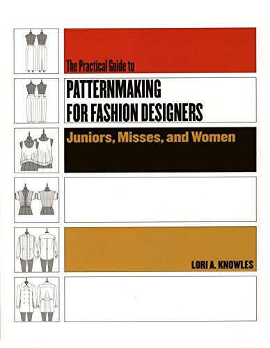 Book Cover Practical Guide to Patternmaking for Fashion Designers: Juniors, Misses and Women