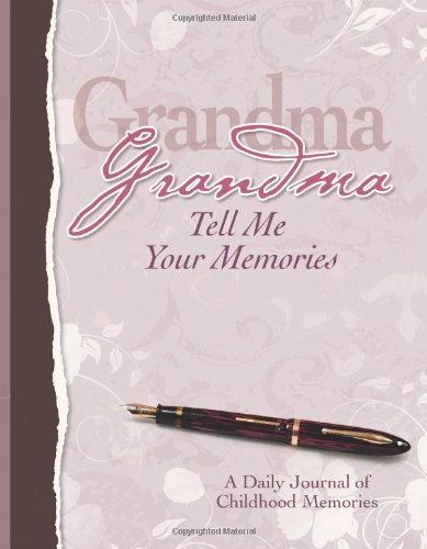 Book Cover Grandma, Tell Me Your Memories Heirloom Edition