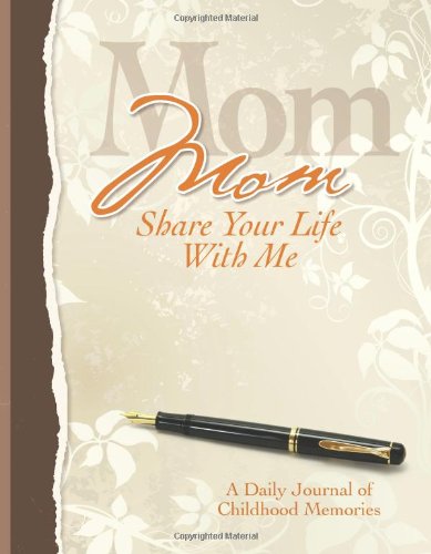 Book Cover Mom, Share Your Life With Me Heirloom Edition