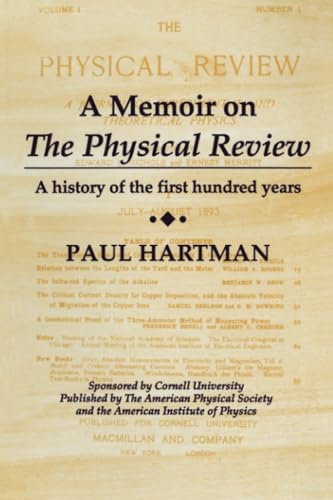 A Memoir on the Physical Review