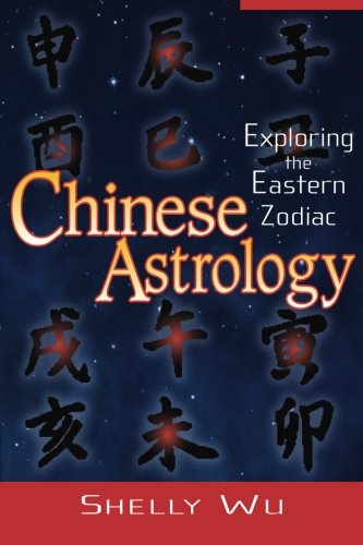 Book Cover Chinese Astrology: Exploring the Eastern Zodiac