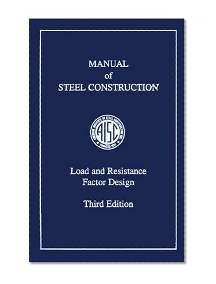Book Cover AISC Manual of Steel Construction: Load and Resistance Factor Design, Third Edition (LRFD 3rd Edition)