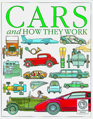 Cars and How They Work (See & Explore Library)