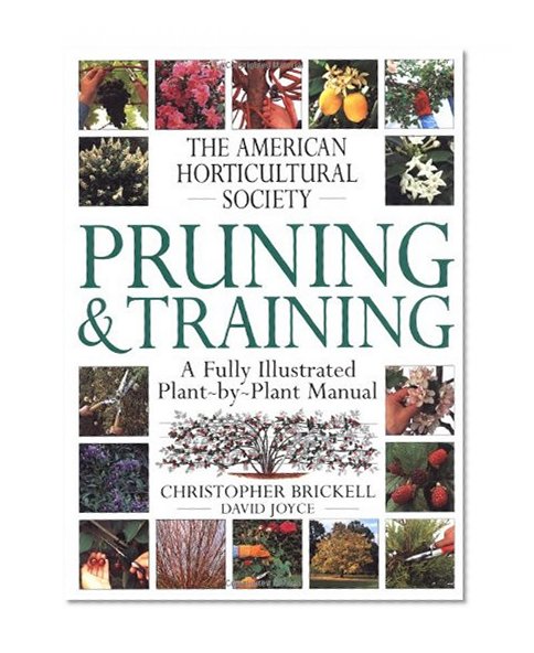 Book Cover American Horticultural Society Pruning & Training (American Horticultural Society Practical Guides)