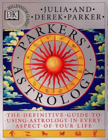 Book Cover Parkers' Astrology: The Essential Guide to Using Astrology in Your Daily Life
