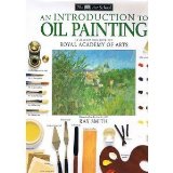 An Introduction to Oil Painting (DK Art School)