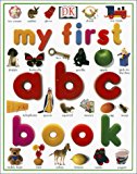 My First Abc Book (My First (Big Books Dorling Kindersley))