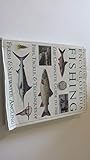 Encyclopedia of Fishing: The Complete Guide to the Fish, Tackle & Techniques of Fresh & Saltwater Angling