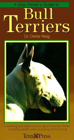 Bull Terriers (Dog Owner's Guides)