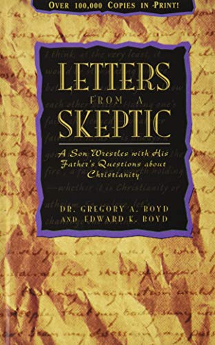Letters from a Skeptic A Son Wrestles with His Father's Questions about... 