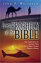 Book Cover Every Prophecy of the Bible: Clear Explanations for Uncertain Times by One of Today's Premier Prophecy Scholars