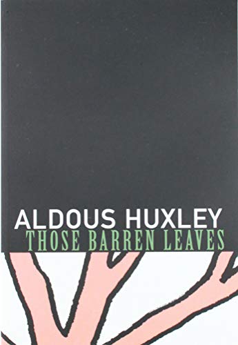 Those Barren Leaves (Coleman Dowell British Literature)