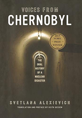 Book Cover Voices From Chernobyl: The Oral History of a Nuclear Disaster