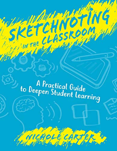 Book Cover Sketchnoting in the Classroom: A Practical Guide to Deepen Student Learning
