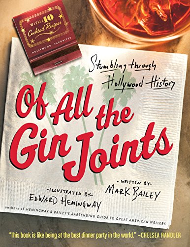 Book Cover Of All the Gin Joints: Stumbling through Hollywood History