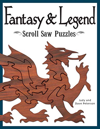 Book Cover Fantasy & Legend Scroll Saw Puzzles (Fox Chapel Publishing) 29 Ready-to-Cut Patterns for Fantastic Creatures like Dragons, Gargoyles, Unicorns, Hydra, Phoenix, Griffin, Hippogriff, Mermaids, and More