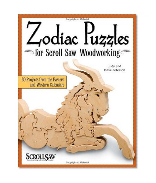 Book Cover Zodiac Puzzles for Scroll Saw Woodworking: 30 Projects from the Eastern and Western Calendars (Scroll Saw Woodworking & Crafts Book)