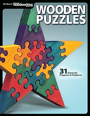 Book Cover Wooden Puzzles: 31 Favorite Projects and Patterns (Fox Chapel Publishing) Includes Interlocking, Freestanding, Travel-Size, Nested Animals, 3D, Layered Marquetry, Cryptex Puzzle Vault, a T-Rex, & More