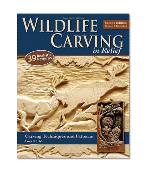 Book Cover Wildlife Carving in Relief, Second Edition Revised and Expanded: Carving Techniques and Patterns