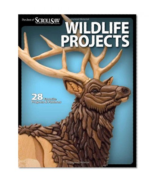 Book Cover Wildlife Projects: 28 Favorite Projects & Patterns (Scroll Saw Woodworki)