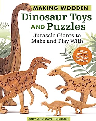 Book Cover Making Wooden Dinosaur Toys and Puzzles: Jurassic Giants to Make and Play With (Fox Chapel Publishing) 36 Puzzle & Toy Patterns for T-Rex, Brontosaurus, Ichthyosaur, Stegosaurus, Triceratops, and More